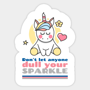 Don't Let Anyone Dull Your Sparkle Sticker